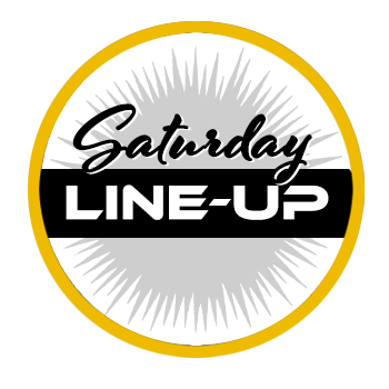 Saturday Line-up